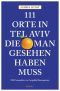 [111 Orte 01] • 111 Orte in Tel Aviv, die man gesehen haben muss